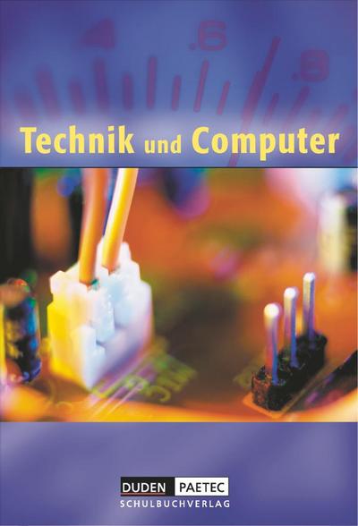 Duden Technik und Computer - Sekundarstufe I - 5./6. Schuljahr. Schülerbuch