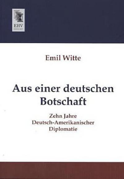 Aus einer deutschen Botschaft