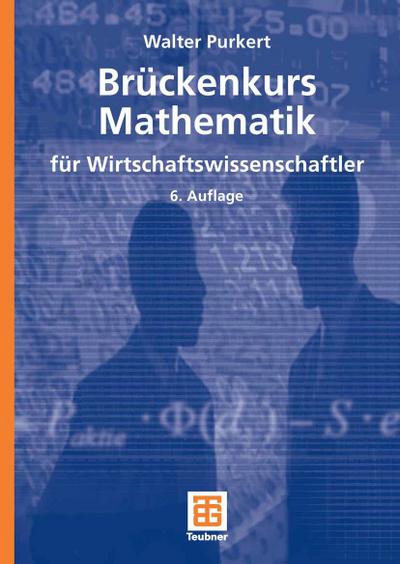 Brückenkurs Mathematik für Wirtschaftswissenschaftler
