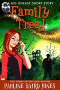 Family Treed: A Big Uneasy Short Story (The Big Uneasy, #2)