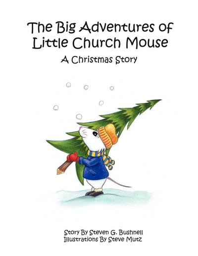 The Big Adventures of Little Church Mouse