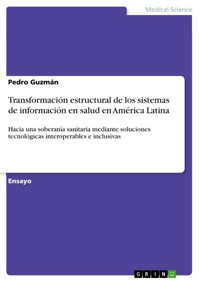 Transformación estructural de los sistemas de información en salud en América Latina