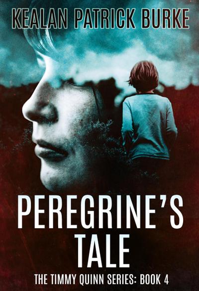 Peregrine’s Tale (The Timmy Quinn Series, #4)
