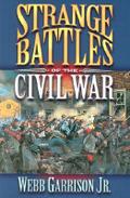 Strange Battles of the Civil War