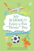 No School?? Enjoy a Fun "Theme" Day