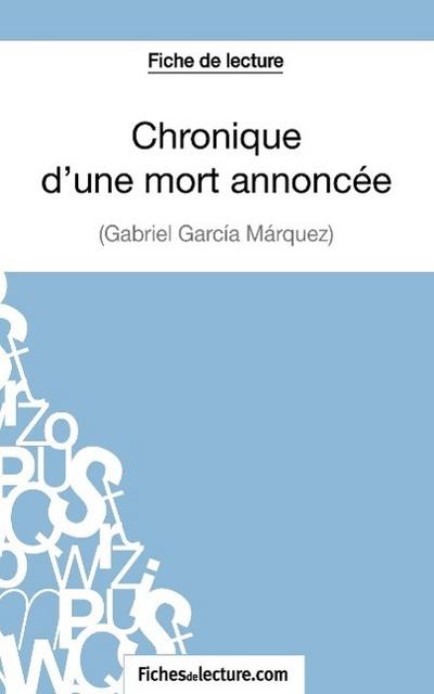 Fiche de lecture : Chronique d’une mort annoncée de Gabriel García Márquez