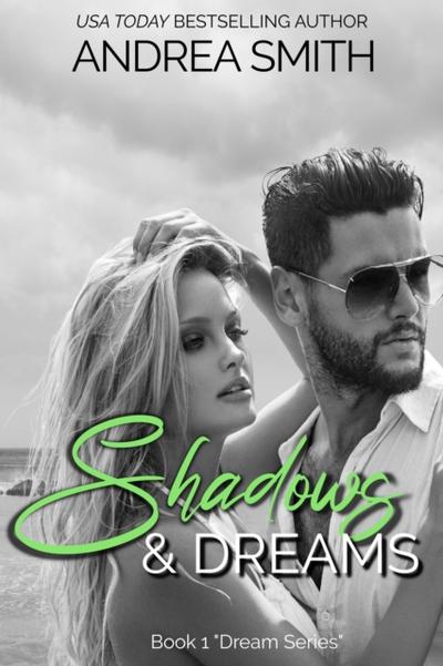 Shadows and Dreams