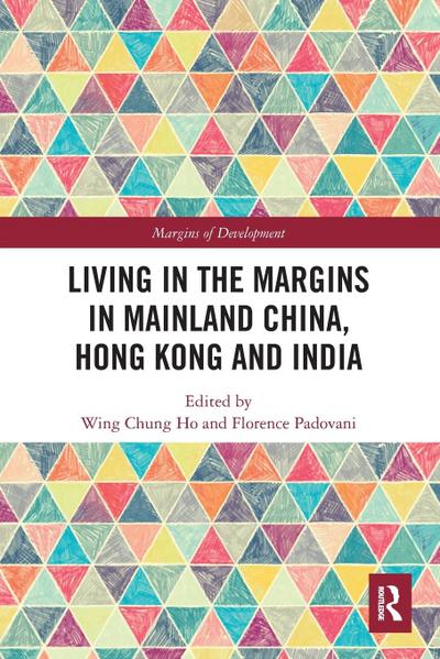 Living in the Margins in Mainland China, Hong Kong and India