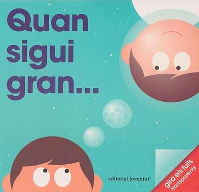 Quan sigui gran