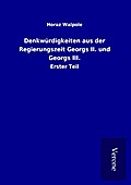 Denkwürdigkeiten aus der Regierungszeit Georgs II.
