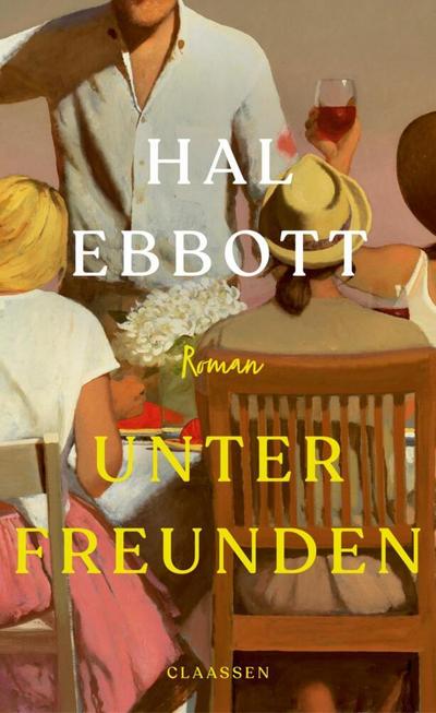 Unter Freunden: Roman | Ein psychologisches Meisterwerk - Sommer-Leseempfehlung der New York Times