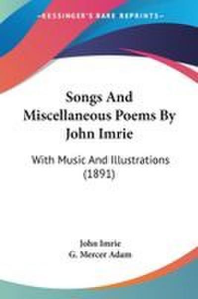 Songs And Miscellaneous Poems By John Imrie