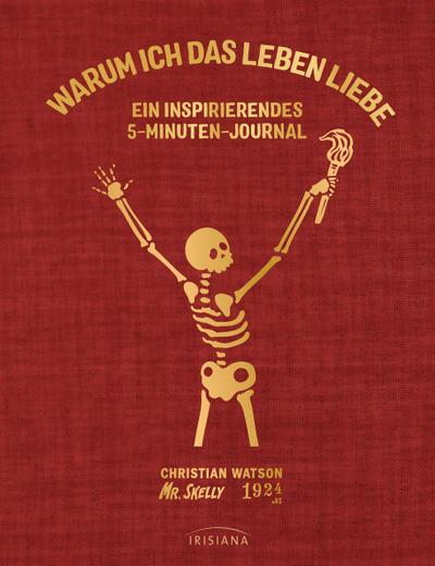 Warum ich das Leben liebe: Ein inspirierendes 5-Minuten-Journal