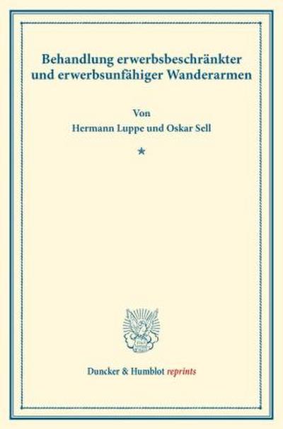 Behandlung erwerbsbeschränkter und erwerbsunfähiger Wanderarmen.