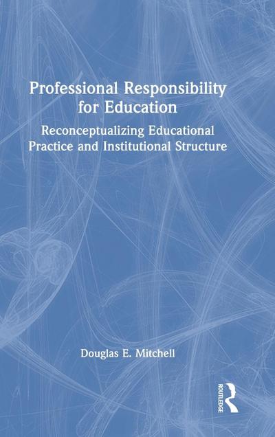 Professional Responsibility for Education