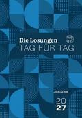 Die Losungen der Herrnhuter Brüdergemeine für das Jahr 2027