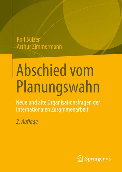 Abschied vom Planungswahn