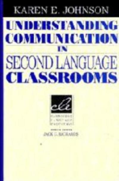 Understanding Communication in Second Language Classrooms