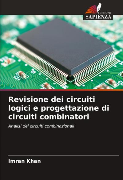 Revisione dei circuiti logici e progettazione di circuiti combinatori