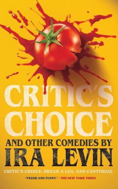 Critic’s Choice and Other Comedies