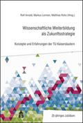 Wissenschaftliche Weiterbildung als Zukunftsstrategie