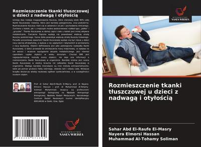 Rozmieszczenie tkanki t¿uszczowej u dzieci z nadwag¿ i oty¿o¿ci¿