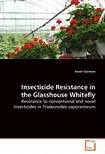 Insecticide Resistance in the Glasshouse Whitefly