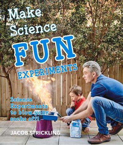 Make Science Fun: Experiments
