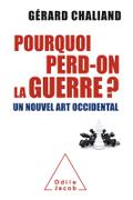 Pourquoi perd-on la guerre ?