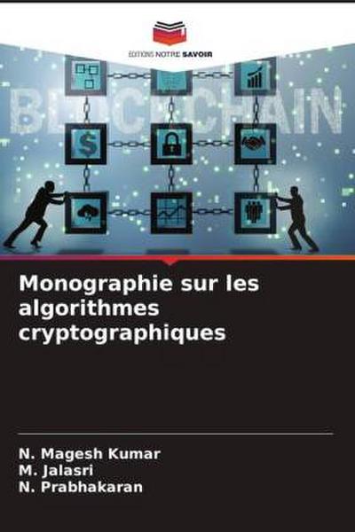 Monographie sur les algorithmes cryptographiques