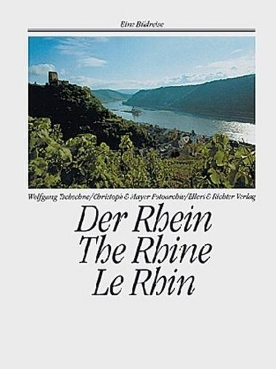 Der Rhein. The Rhine. Le Rhin