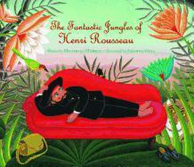 The Fantastic Jungles of Henri Rousseau