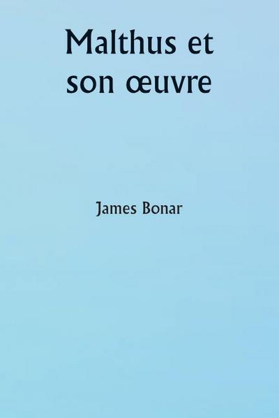 Malthus et son ¿uvre