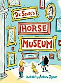 Dr. Seuss’s Horse Museum