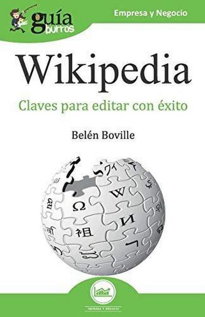 GuíaBurros Wikipedia: Todas las claves de la enciclopedia del Siglo XXI