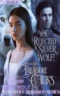You Rejected A Silver Wolf