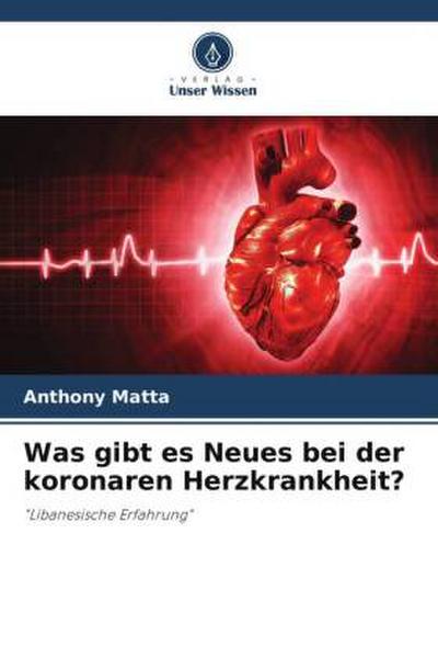 Was gibt es Neues bei der koronaren Herzkrankheit?