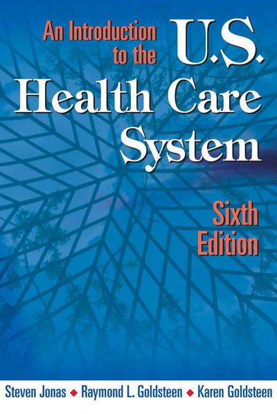 An Introduction to the US Health Care System