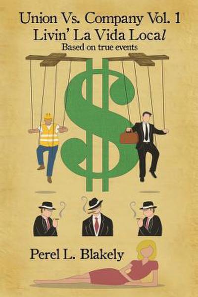 Union Vs. Company Vol - 1 Livin’ LaVida Local
