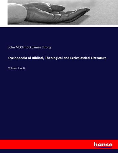 Cyclopaedia of Biblical, Theological and Ecclesiastical Literature
