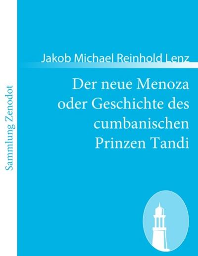 Der neue Menoza oder Geschichte des cumbanischen Prinzen Tandi
