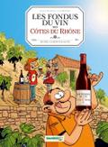Les Fondus du vin des Côtes du Rhône