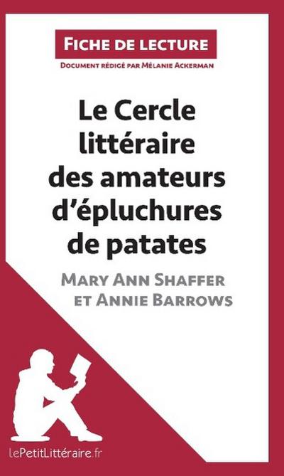 Le Cercle littéraire des amateurs d’épluchures de patates de Mary Ann Shaffer et Annie Barrows (Analyse de l’oeuvre)
