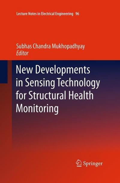 New Developments in Sensing Technology for Structural Health Monitoring
