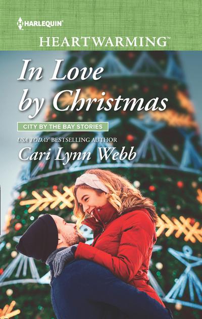 In Love By Christmas (Mills & Boon Heartwarming) (City by the Bay Stories, Book 5)