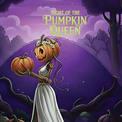 Night of the Pumpkin Queen