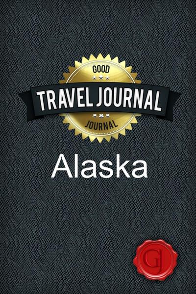 Travel Journal Alaska