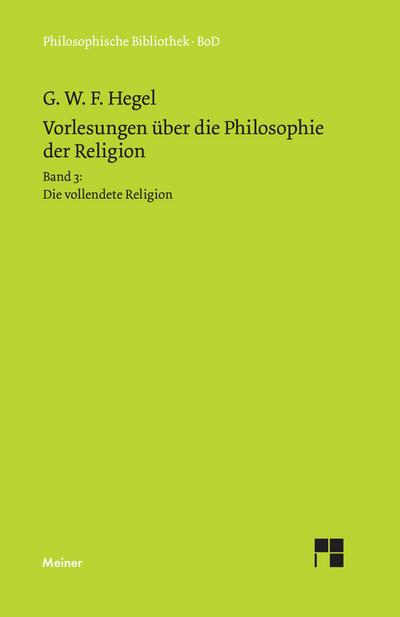Vorlesungen über die Philosophie der Religion / Vorlesungen über die Philosophie der Religion