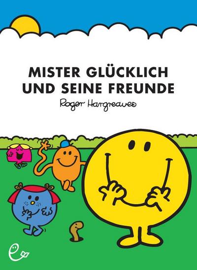 Mister Glücklich und seine Freunde