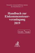 Handbuch zur Einkommensteuerveranlagung 2019: Mit Online-Zugang (Schriften des Deutschen wissenschaftlichen Steuerinstituts der Steuerberater e.V.)